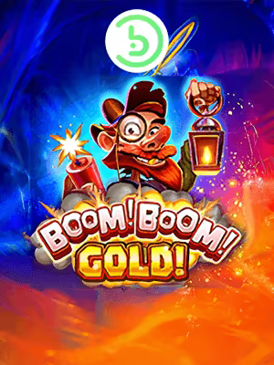 Boom! Boom! Gold!