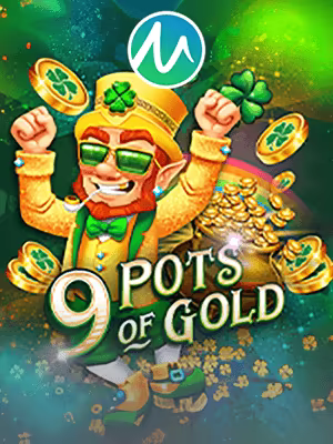 9 Pots of Gold