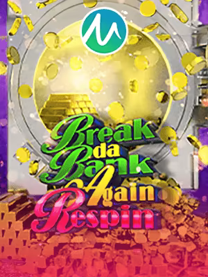 Break Da Bank Again Respin