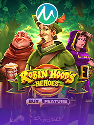 Robin Hood’s Heroes