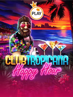 Club Tropicana – Happy Hour