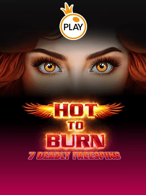 Hot to Burn – 7 Deadly Free Spins