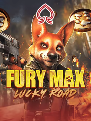 Fury Max Lucky Road